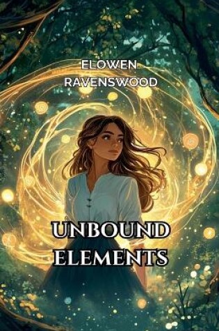 Cover of Unbound Elements