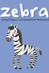 Book cover for Zebra Lined Paper Composition Notebook