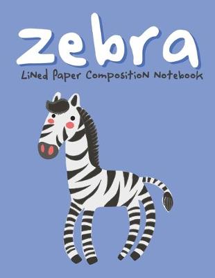 Book cover for Zebra Lined Paper Composition Notebook