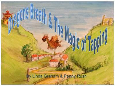 Book cover for Dragons Breath & the Magic of Tapping