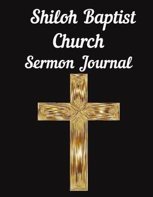 Book cover for Shiloh Baptist Church Sermon Journal