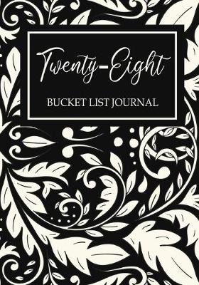 Book cover for Twenty-eight Bucket List Journal