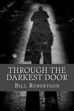 Cover of Through the Darkest Door