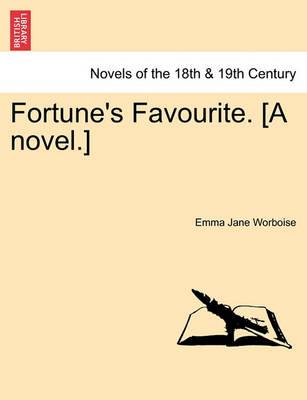 Book cover for Fortune's Favourite. [A Novel.]