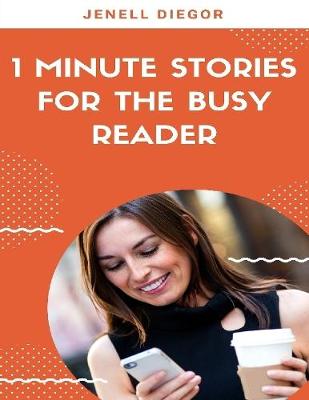 Book cover for 1 Minute Stories for the Busy Reader