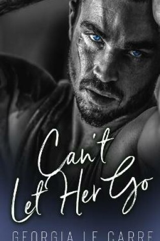 Cover of Can't Let Her Go