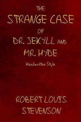 Book cover for The Strange Case Of Dr. Jekyll And Mr. Hyde - Handwritten Style