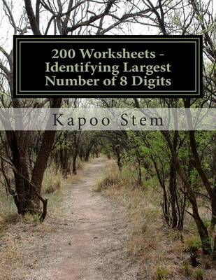 Cover of 200 Worksheets - Identifying Largest Number of 8 Digits