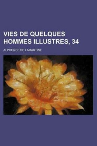 Cover of Vies de Quelques Hommes Illustres, 34