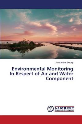 Book cover for Environmental Monitoring in Respect of Air and Water Component