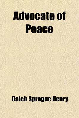 Book cover for American Advocate of Peace Volume 1-2