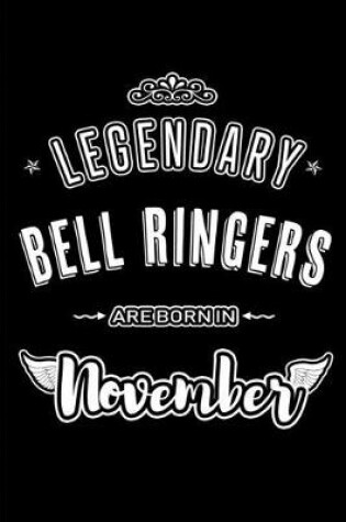 Cover of Legendary Bell Ringers are born in November