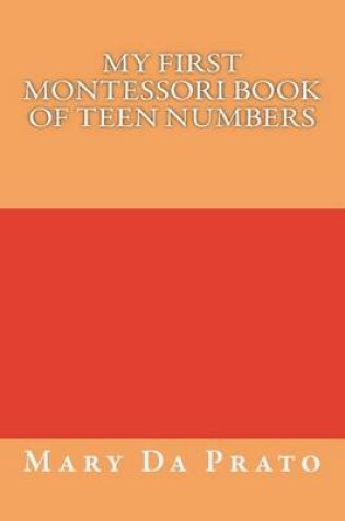 Cover of My First Montessori Book of Teen Numbers