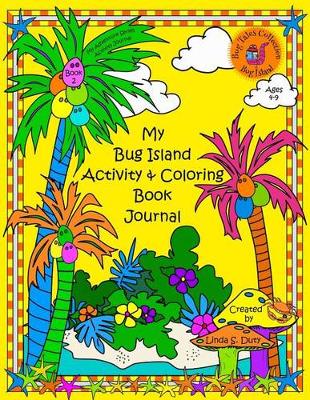 Cover of My Bug Island Activity & Coloring Book Journal
