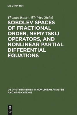 Book cover for Sobolev Spaces of Fractional Order, Nemytskij Operators, and Nonlinear Partial Differential Equations