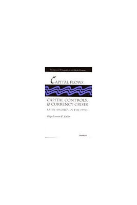 Cover of Capital Flows, Capital Controls and Currency Crises