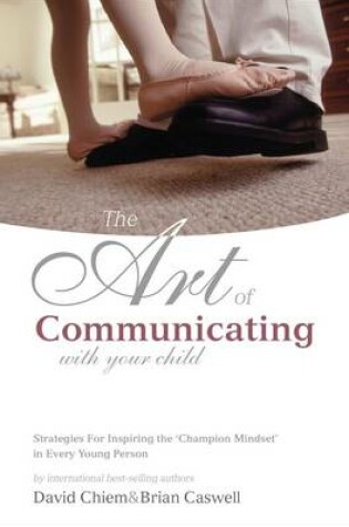 Cover of The Art of Communicating With Your Child