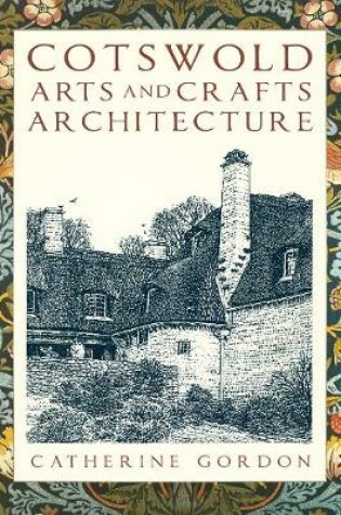 Cover of Cotswold Arts and Crafts Architecture