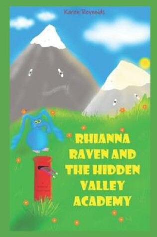 Cover of Rhianna Raven and the Hidden Valley Academy