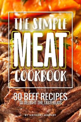 Book cover for The Simple Meat Cookbook