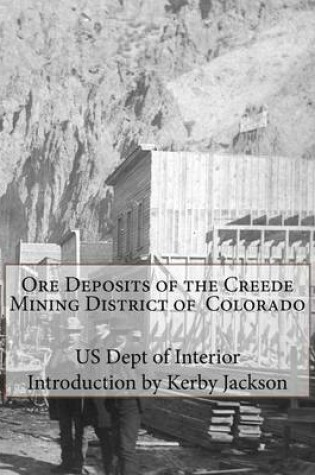 Cover of Ore Deposits of the Creede Mining District of Colorado