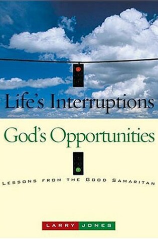 Cover of Life's Interruptions - God's Opportunities