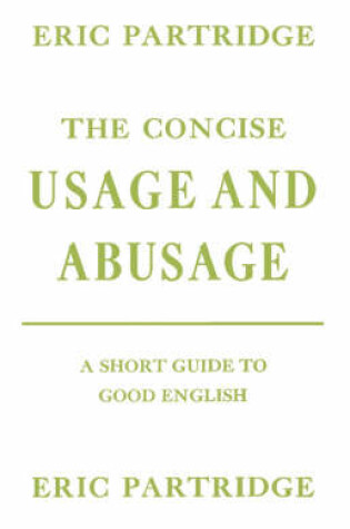 Cover of The Concise Usage and Abusage