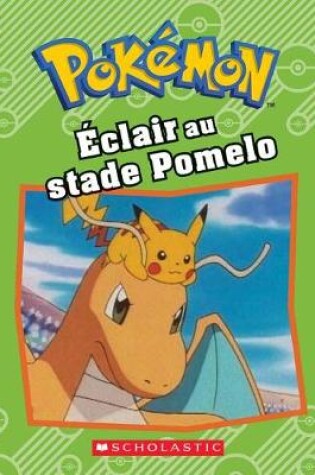 Cover of Pokémon: Éclair À l'Arène de Pomelo