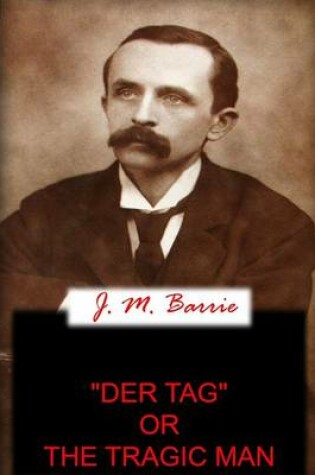Cover of "Der Tag" Or The Tragic Man