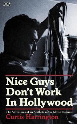 Book cover for Nice Guys Don't Work In Hollywood