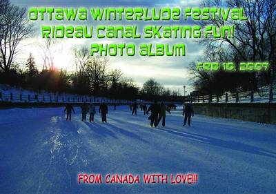 Cover of Ottawa Winterlude Festival - Rideau Canal Skating Fun! Feb 18, 2007 Photo Album (English eBook C7)