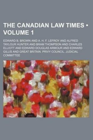 Cover of The Canadian Law Times (Volume 1)