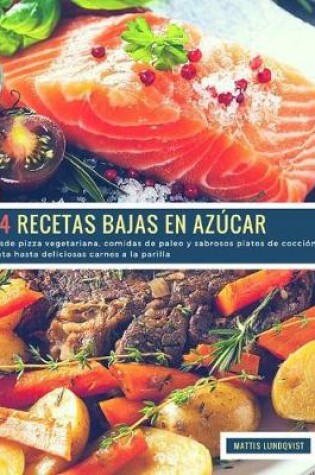 Cover of 84 Recetas Bajas en Azúcar