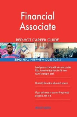 Cover of Financial Associate RED-HOT Career Guide; 2543 REAL Interview Questions