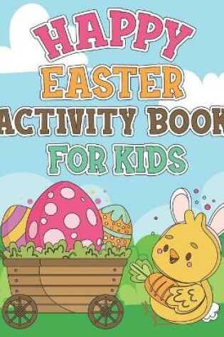 Cover of Happy Easter Activity Book For Kids