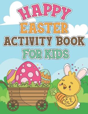 Book cover for Happy Easter Activity Book For Kids