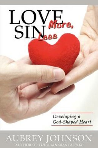 Cover of Love More, Sin Less