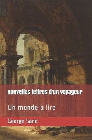 Cover of Nouvelles lettres d'un voyageur