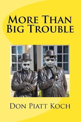 Book cover for More Than Big Trouble