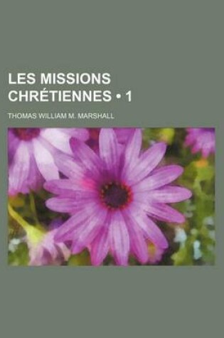 Cover of Les Missions Chretiennes (1)