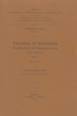 Cover of Eutychius of Alexandria. The Book of the Demonstration (kitab Al-burhan), I