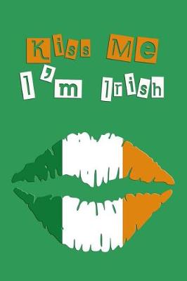 Book cover for Kiss Me I'm Irish