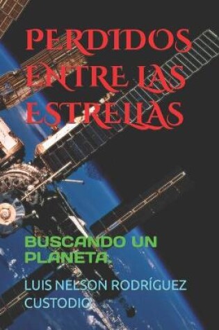 Cover of Perdidos Entre Las Estrellas