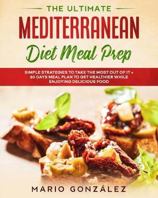 Book cover for The Ultimate Mediterranean Diet Meal Prep