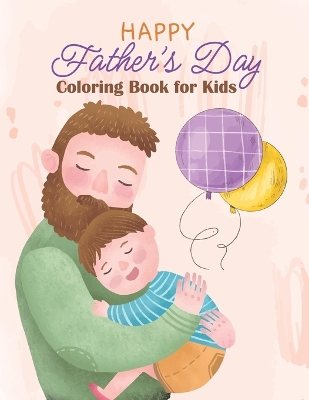 Cover of Happy Father's Day Coloring Book for Kids