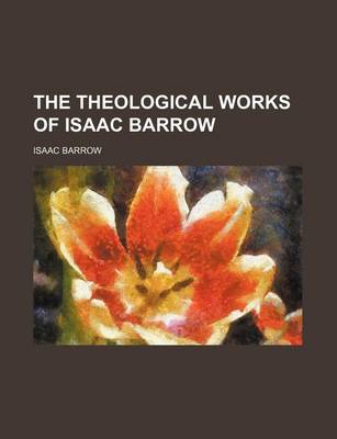 Book cover for The Theological Works of Isaac Barrow (Volume 5)