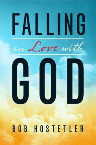 Cover of Falling in Love with God