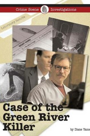 Cover of The Case of the Green River Killer