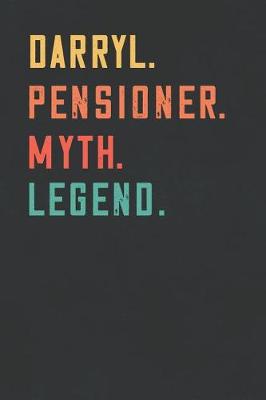 Book cover for Darryl. Pensioner. Myth. Legend.