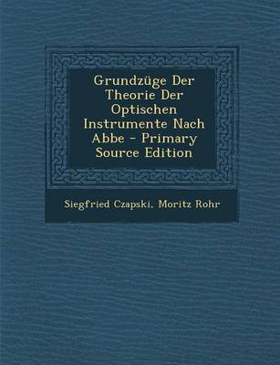 Book cover for Grundzuge Der Theorie Der Optischen Instrumente Nach ABBE